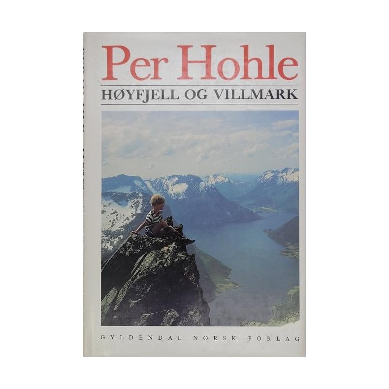 Per Hohle - Hyfjell og villmark