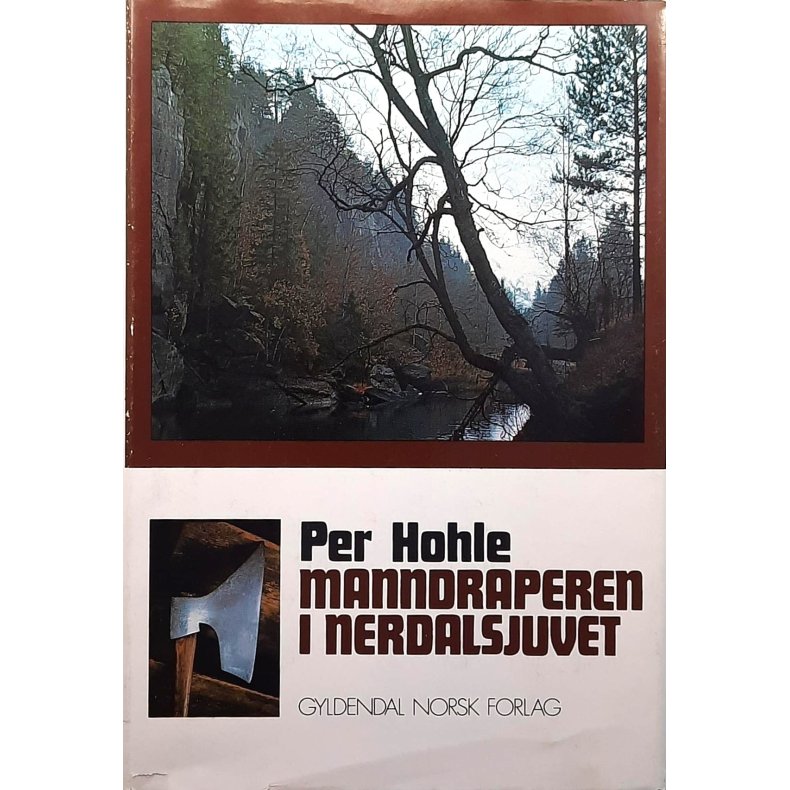 Per Hohle - Mannedraperen i Nerdalsjuvet - Innbundet