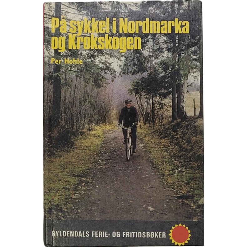 Per Hohle - P sykkel i Nordmarka og Krokskogen