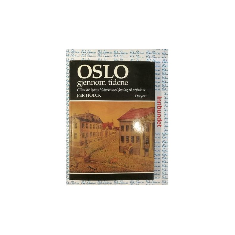 Per Holck - Oslo gjennom tidene