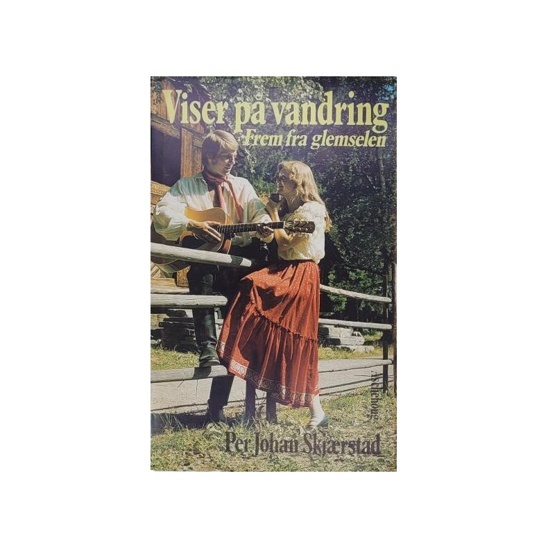 Per Johan Skjrstad - Viser p vandring Frem fra glemselen