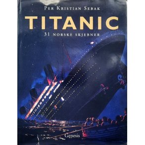 Per Kristian Sebak - Titanic (Innbundet)