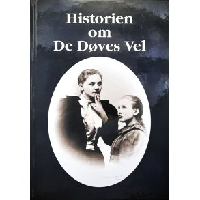 Per-�ivind Sandberg - Historien om De D�ves Vel (Innbundet)