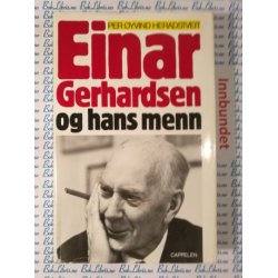 Per yvind Heradstveit - Einar Gerhardsen og hans menn (I)