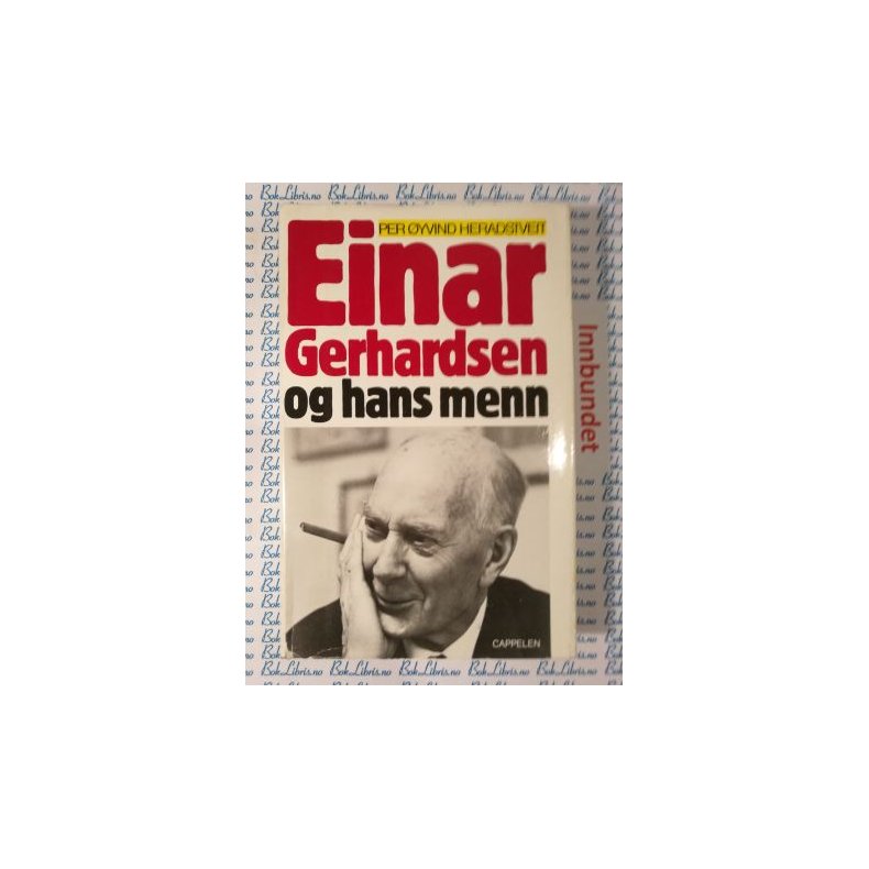 Per yvind Heradstveit - Einar Gerhardsen og hans menn (I)