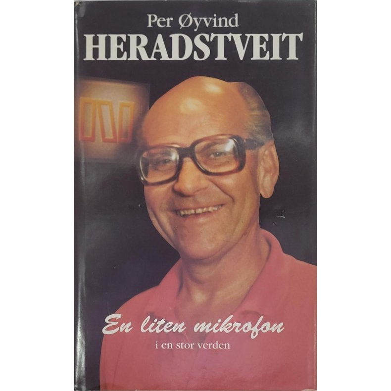 Per yvind Heradstveit - En liten mikrofon i en stor verden