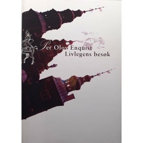 Per Olov Enquist - Livlegens bes�k - Innbundet