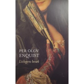 Per Olov Enquist - Livlegens besk