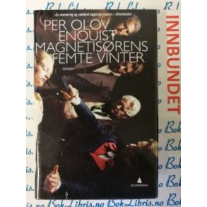 Per Olov Enquist - Magnetisrens femte vinter (I)