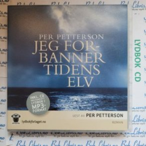 Per Petterson - Jeg forbanner tidens elv (Lydbok og MP3-CD)