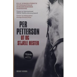 Per Petterson - Ut og stjle hester - Innbundet