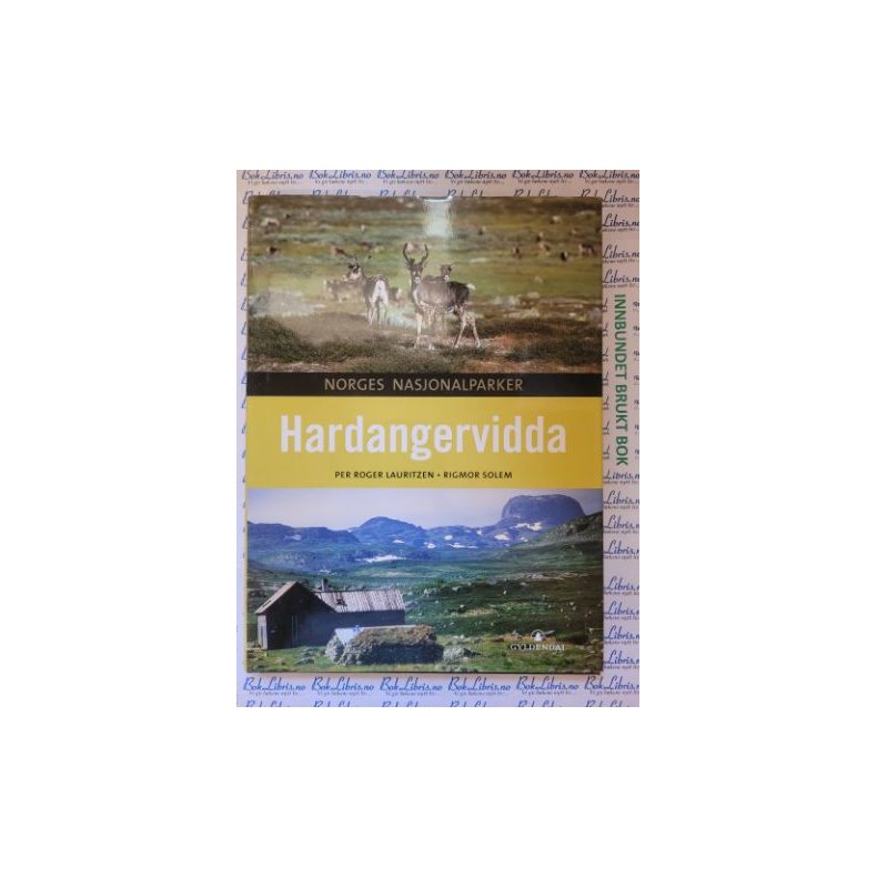 Per Roger Lauritzen og Rigmor Solem - Norges nasjonalparker - Hardangervidda