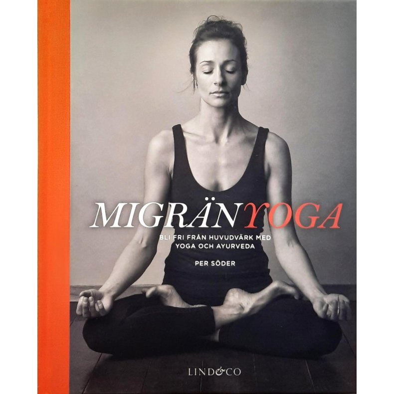Per Sder - Migrnyoga - Bli fri frn huvudvrk med yoga och ayurveda