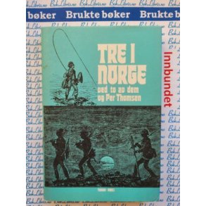 Per Thomsen - Tre i Norge ved to av dem og Per Thomsen (I)
