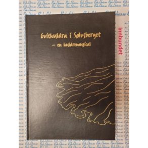 Pernille Anker - Gvithuldra i Slvsberget - en huldremusical