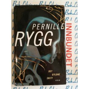 Pernille Rygg - Det gyldne snitt ( Innb )