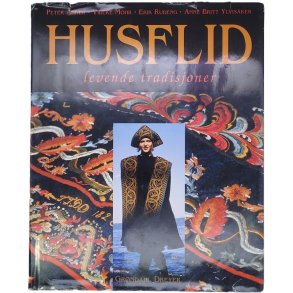 Peter Anker m.fl. - Husflid - levende tradisjoner