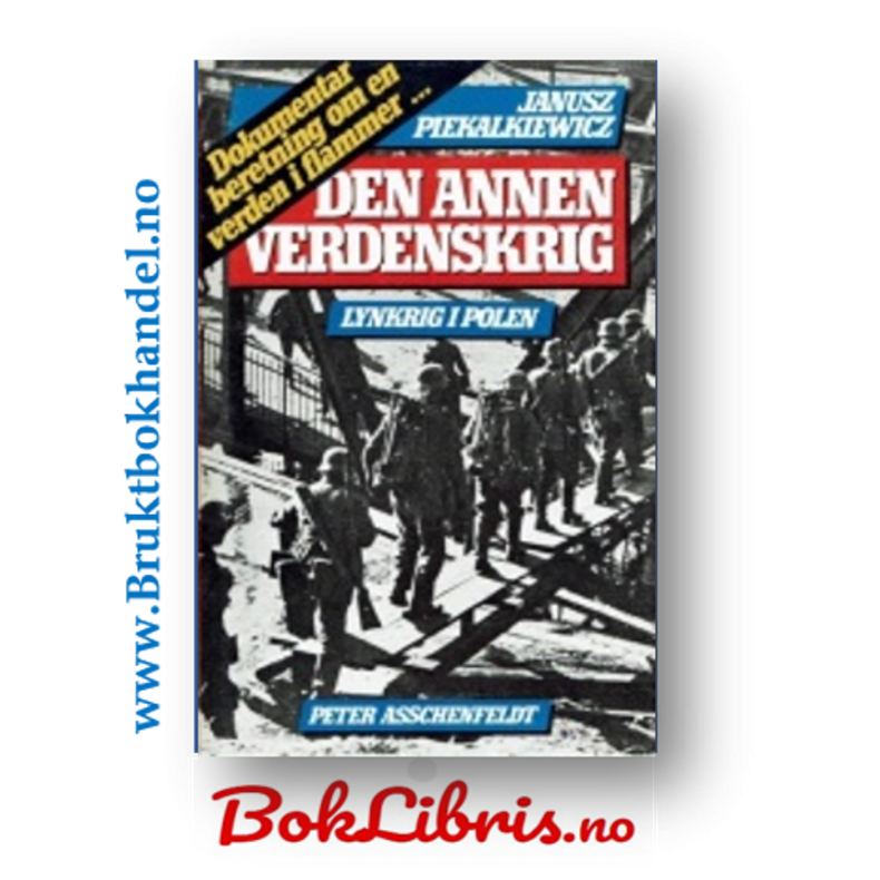 Peter Asschenfeldt - Den annen verdenskrig Lynkrig i Polen