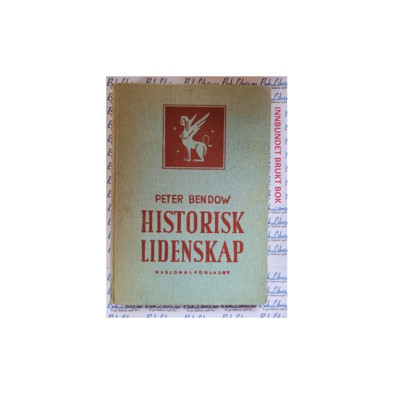 Peter Bendow - Historisk lidenskap