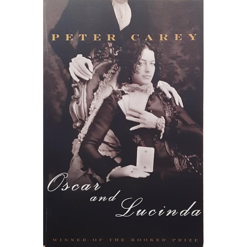 Peter Carey - Oscar and Lucinda