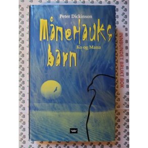 Peter Dickinson - Mnehauks barn - Ko og Mana