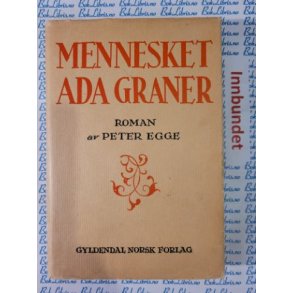 Peter Egge - Mennesket Ada Graner