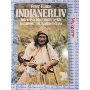Peter Elsass - Indianerliv