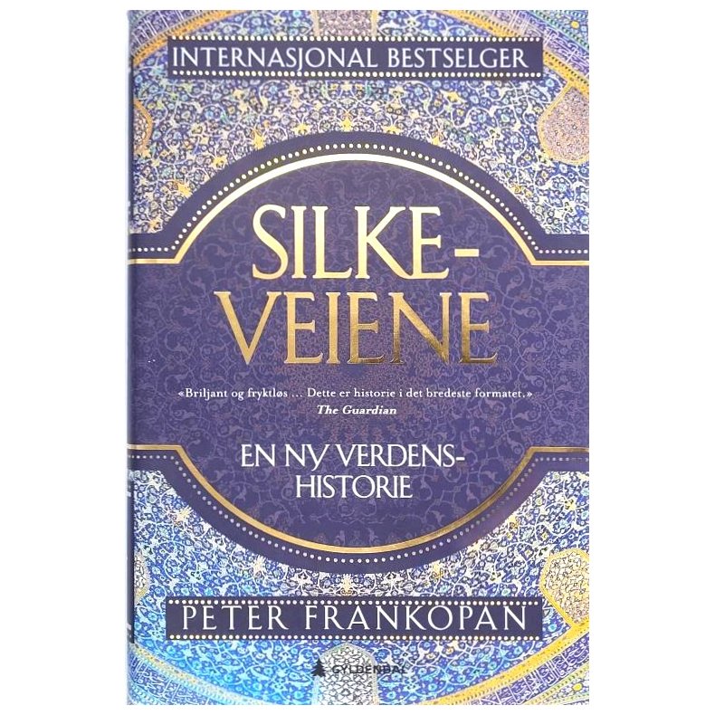 Peter Frankopan - Silkeveiene - Innbundet