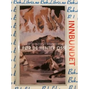 Peter Franziskus Strassegger - Fr de henter oss (I)