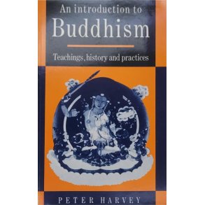 Peter Harvey - An Introduction to Buddhism