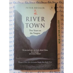 Peter Hessler - River Town Two years on the Yangtze