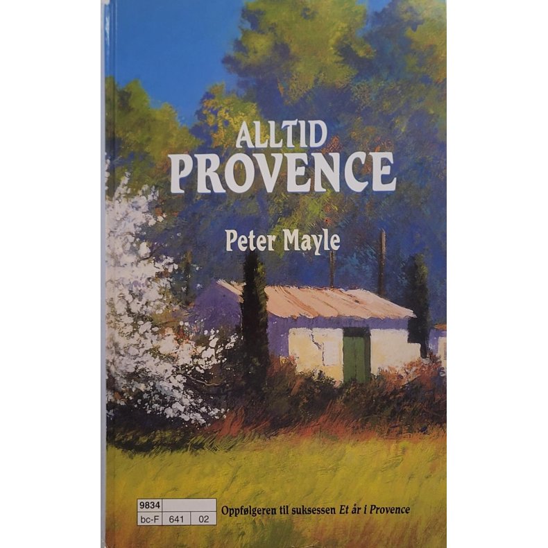 Peter Mayle - Alltid Provence