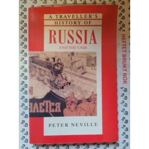 Peter Neville - A Traveller's History of Russia and the USSR