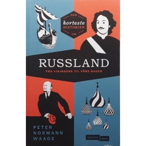 Peter Normann Waage - Den korteste historien om Russland