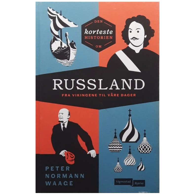 Peter Normann Waage - Den korteste historien om Russland