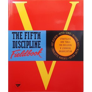 Peter Senge m. fl. - The Fifth Discipline Fieldbook (Heftet)
