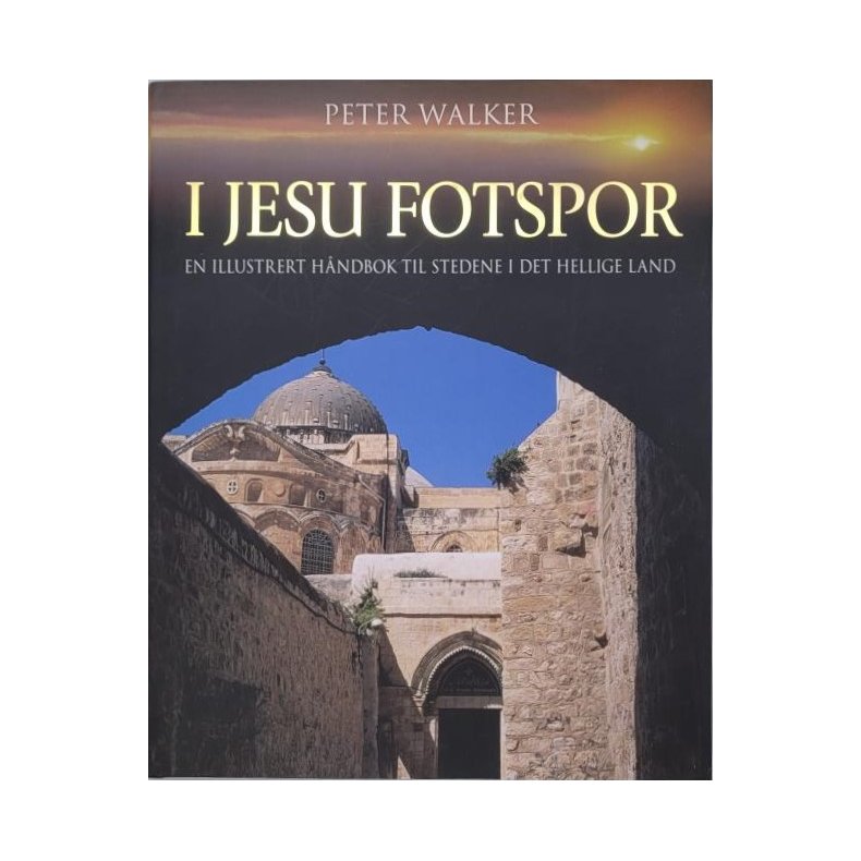 Peter Walker - I Jesu fotspor