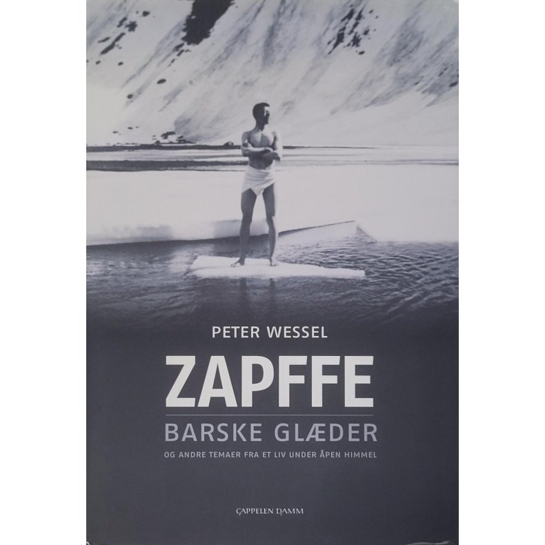 Peter Wessel - ZAPFFE - Barske glder