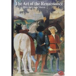 Peter and Linda Murray - The art of the Renaissance (Heftet)