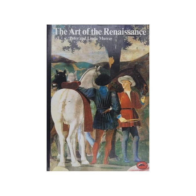 Peter and Linda Murray - The art of the Renaissance (Heftet)