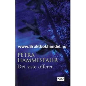 Petra Hammesfahr - Det siste offeret