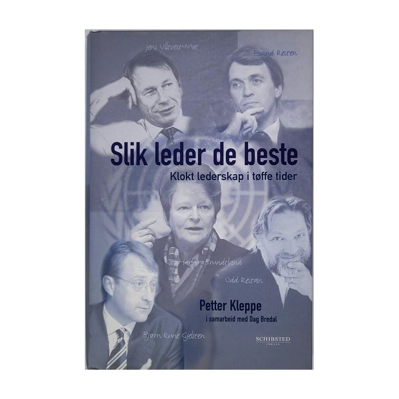 Petter Kleppe - Slik leder de beste, klokt lederskap i tffe tider