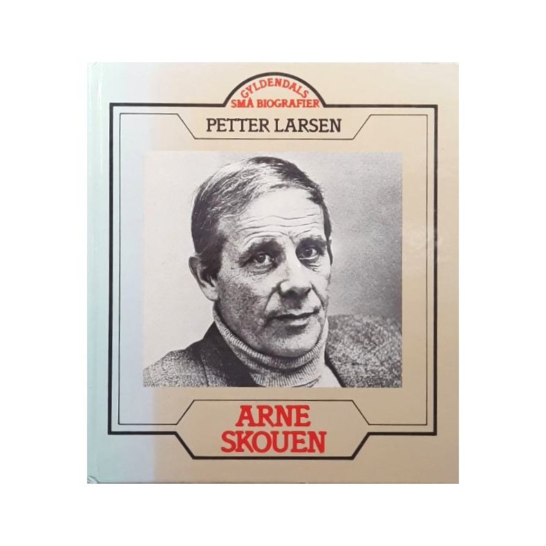 Petter Larsen - Arve Skouen (Innbundet)