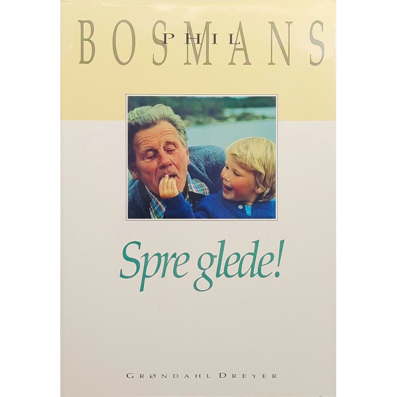 Phil Bosmans - Spre glede!
