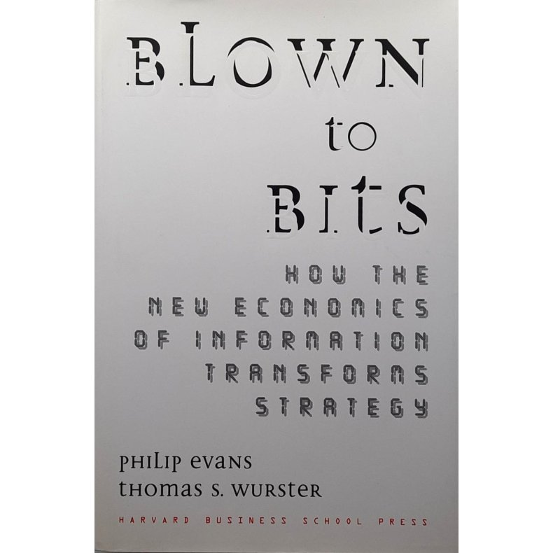 Philip Evans and Thomas S. Wurster - Blown To Bits