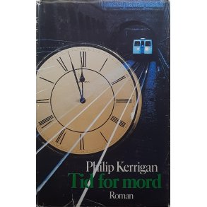 Philip Kerrigan - Tid for mord