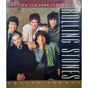 Philip Norman - The life and good times of the Rolling Stones