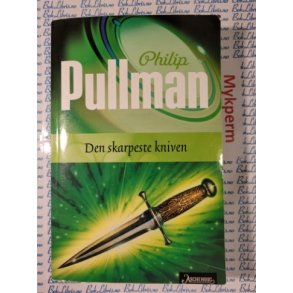 Philip Pullman - Den skarpeste kniven