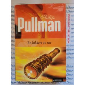 Philip Pullman - En kikkert av rav - Den mrke materien III