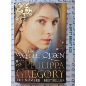 Philippa Gregory - The White Queen (Heftet)